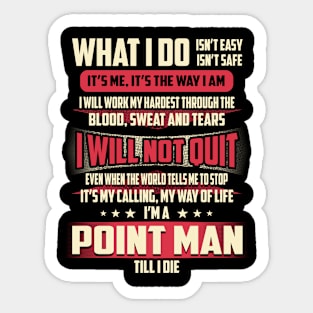 Point Man What i Do Sticker